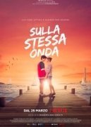 Στο Ίδιο Κύμα / Caught by a Wave / Sulla Stessa Onda (2021)