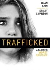 Trafficked / A Parent's Worst Nightmare (2021)