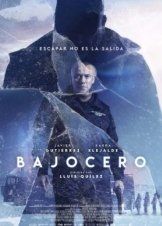 Κάτω απ' το Μηδέν / Bajocero (2021)