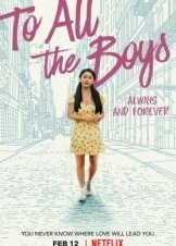 Προς Όλα τα Αγόρια: Παντοτινά Δική σου / To All the Boys: Always and Forever (2021)