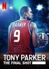 Τόνι Πάρκερ: Το Τελευταίο Σουτ / Tony Parker: The Final Shot (2021)