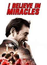 I Believe in Miracles (2015)